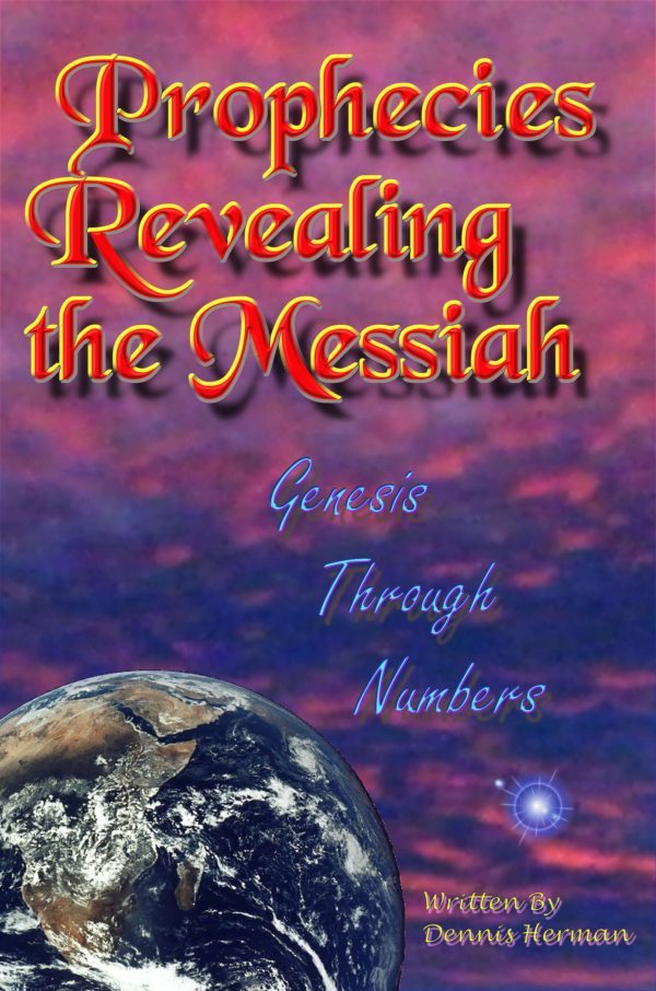 Prophecies Revealing the Messiah Genesis Through Numbers