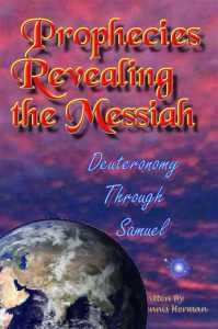 Prophecies Revealing the Messiah Deuteronomy Through Samuel