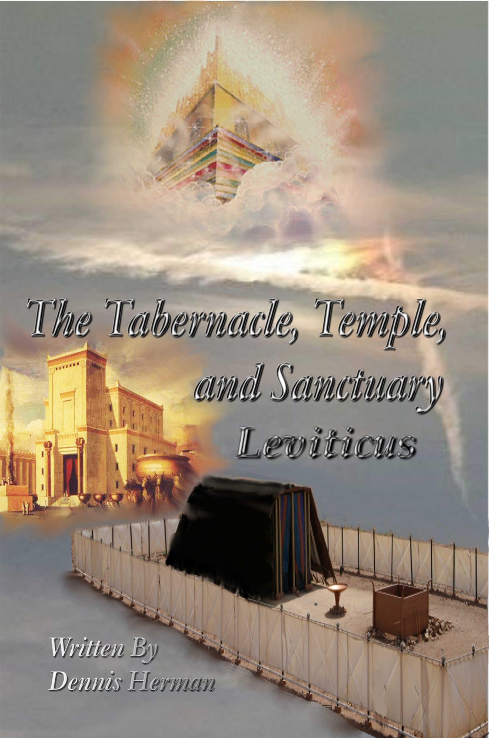 The Tabernacle, Temple, and Sanctuary: Leviticus