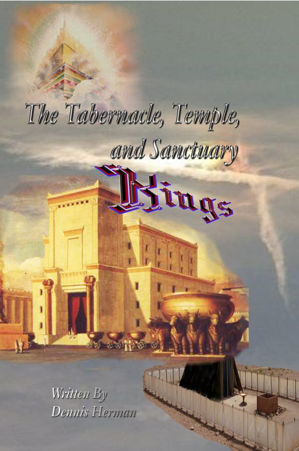 The Tabernacle, Temple, and Sanctuary: Kings