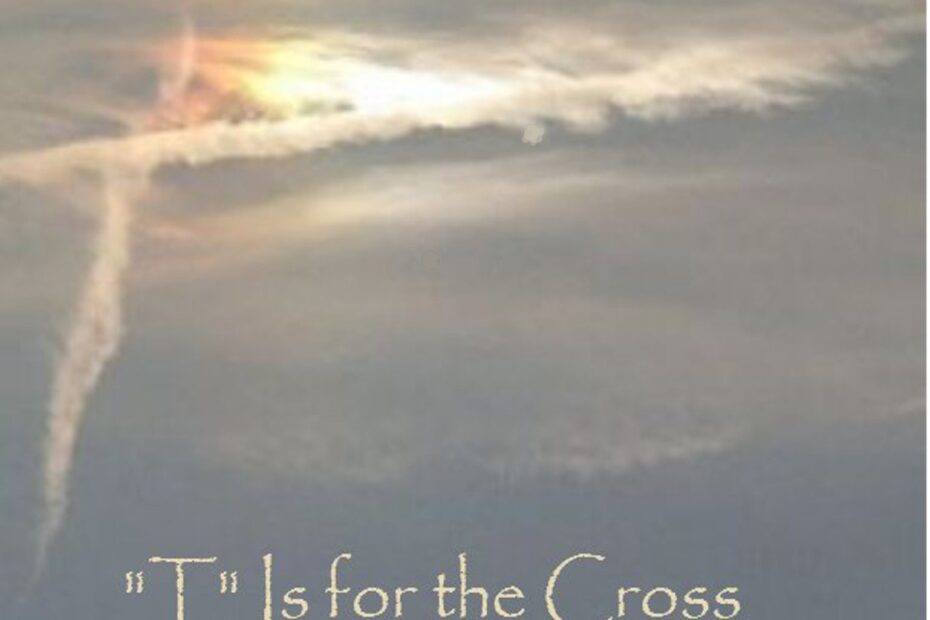 The Tabernacle: "T" Is for the Cross