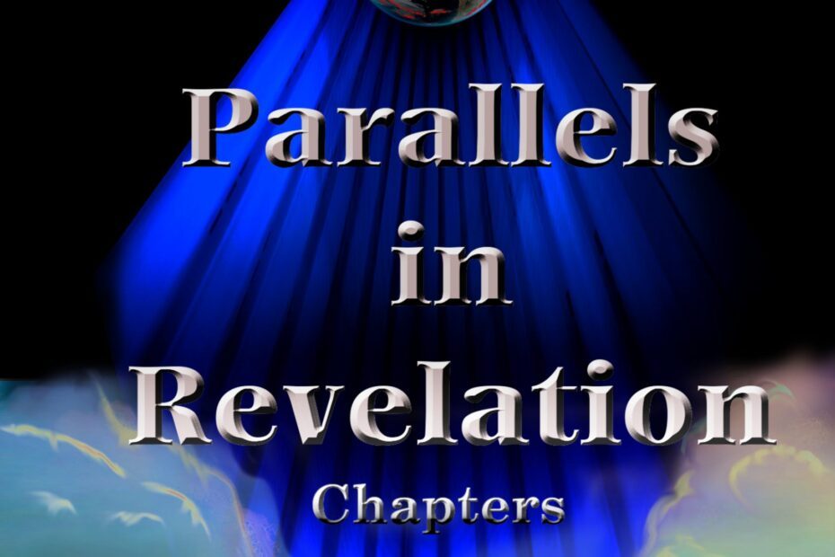 Parallels in Revelation: Chapters 1-12